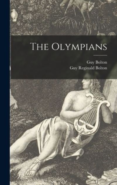 Cover for Guy 1884-1979 Bolton · The Olympians (Innbunden bok) (2021)