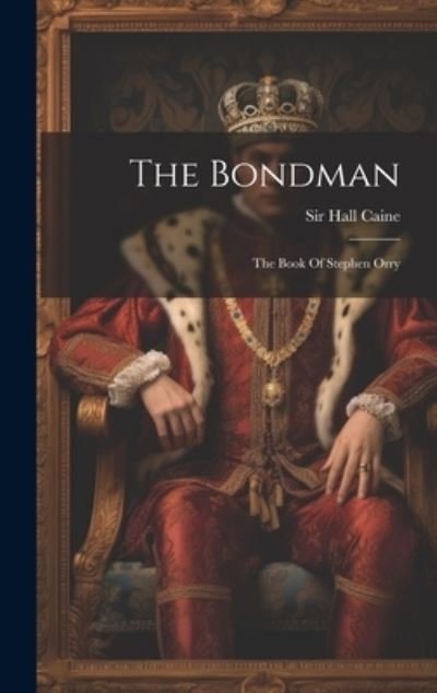 Cover for Hall Caine · Bondman (Bog) (2023)