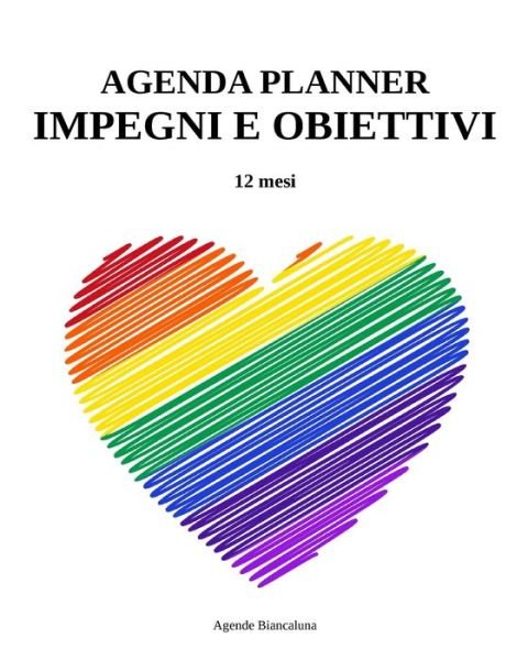 Cover for Agende Biancaluna · Agenda Planner Impegni e Obiettivi. 12 mesi (Pocketbok) (2024)