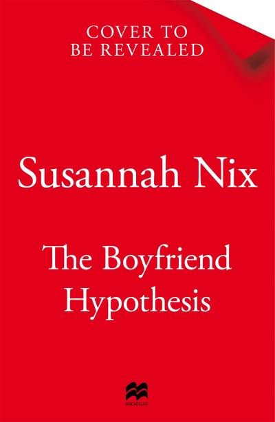 Cover for Susannah Nix · The Boyfriend Hypothesis: Book 3 in the Chemistry Lessons Series of Stem Rom Coms - Chemistry Lessons (Taschenbuch) (2024)