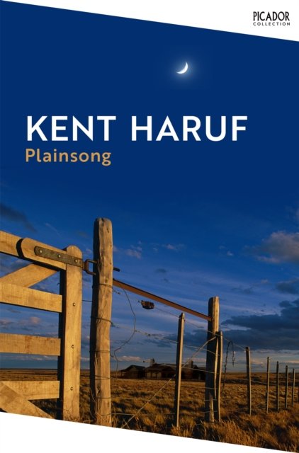Plainsong - Picador Collection - Kent Haruf - Kirjat - Pan Macmillan - 9781035038978 - torstai 5. syyskuuta 2024