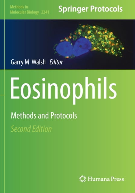 Eosinophils: Methods and Protocols - Methods in Molecular Biology -  - Kirjat - Springer-Verlag New York Inc. - 9781071610978 - maanantai 24. tammikuuta 2022