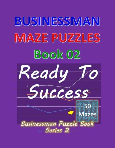 Cover for Isyaias Sawing · Businessman Maze Puzzles Book 2 (Paperback Book) (2019)
