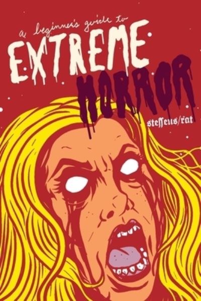 Cover for Jon Steffens · A Beginner's Guide to Extreme Horror (Paperback Book) (2021)