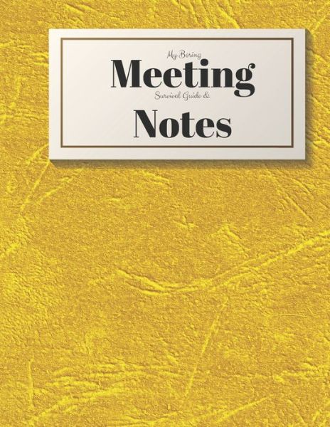 Cover for Gadfly Books · My Boring Meeting Survival Guide and Notes (Paperback Book) (2019)