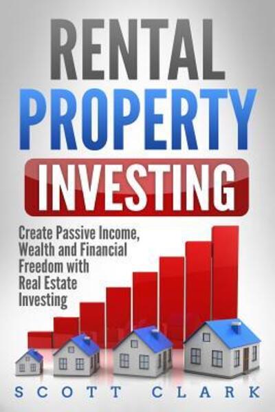 Cover for Scott Clark · Rental Property Investing (Taschenbuch) (2019)