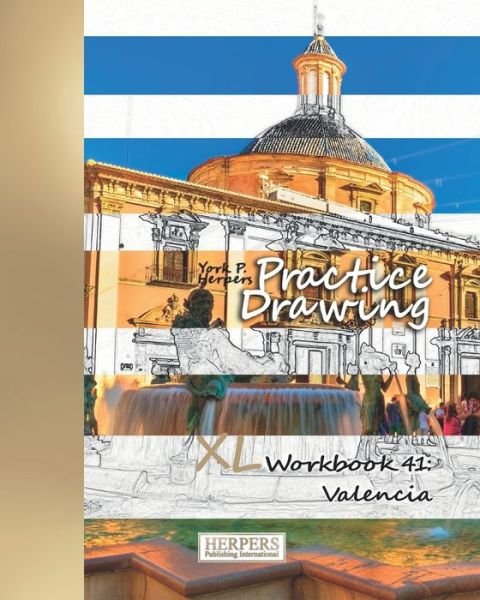 Practice Drawing - XL Workbook 41 - York P Herpers - Bücher - Independently Published - 9781099865978 - 24. Mai 2019