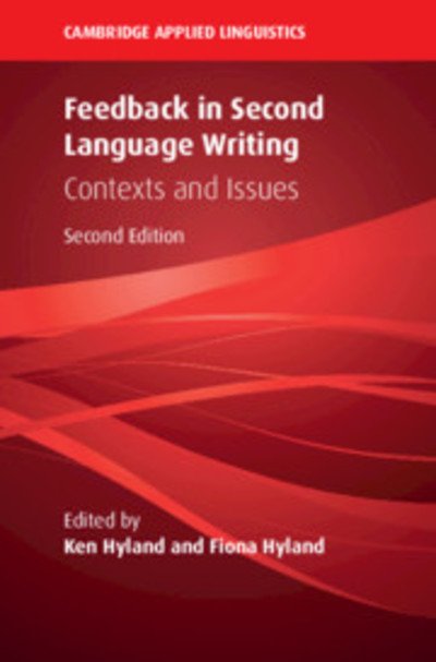 Cover for Ken Hyland · Feedback in Second Language Writing: Contexts and Issues - Cambridge Applied Linguistics (Paperback Bog) [2 Revised edition] (2019)