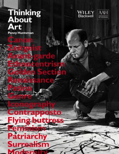 Cover for Huntsman, Penny (Farlington School, West Sussex, UK) · Thinking About Art: A Thematic Guide to Art History (Paperback Book) (2015)