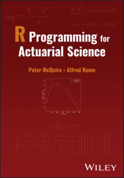 Cover for McQuire, Peter (University of Kent, UK) · R Programming for Actuarial Science (Innbunden bok) (2023)