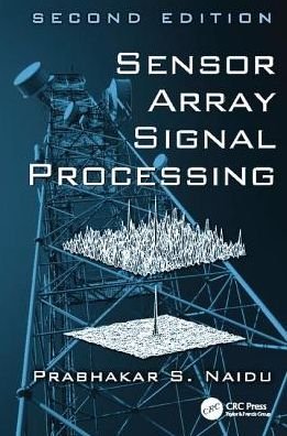 Cover for Prabhakar S. Naidu · Sensor Array Signal Processing (Taschenbuch) (2017)