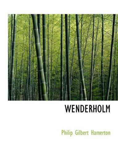 Cover for Philip Gilbert Hamerton · Wenderholm (Paperback Book) (2010)