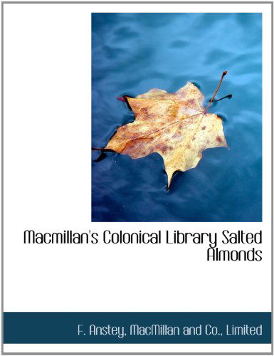 Cover for F. Anstey · Macmillan's Colonical Library Salted Almonds (Paperback Book) (2010)