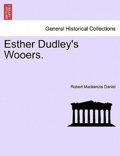 Cover for Robert Mackenzie Daniel · Esther Dudley's Wooers. (Paperback Book) (2011)
