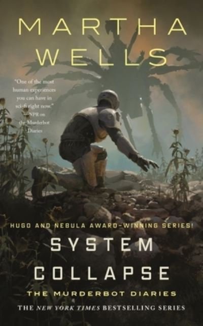 Cover for Martha Wells · System Collapse - The Murderbot Diaries (Innbunden bok) (2023)