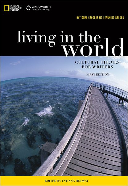 Cover for National Geographic Learning · National Geographic Reader: Living in the World: Cultural Themes for Writers (with eBook Printed Access Card) (Buch) [New edition] (2013)