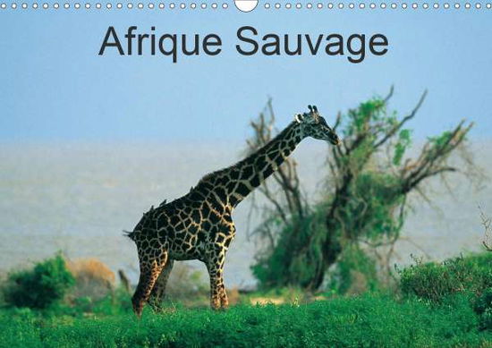 Afrique Sauvage (Calendrier mural - Leroy - Boeken -  - 9781325562978 - 