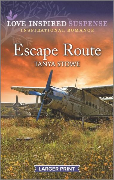 Escape Route - Tanya Stowe - Livres - Love Inspired Suspense Larger Print - 9781335587978 - 23 août 2022