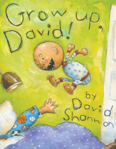 Cover for David Shannon · Grow Up, David! (Hardcover bog) (2018)