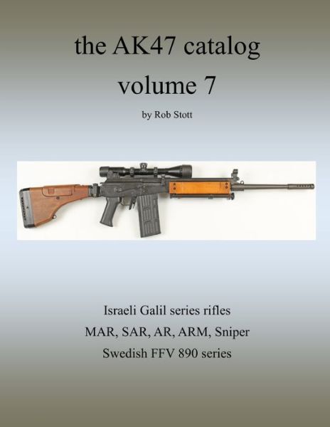 Cover for Rob Stott · The Ak47 Catalog Volume 7 (Paperback Book) (2016)