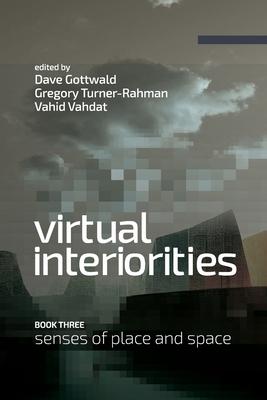 Cover for Dave Gottwald · Virtual Interiorities (Paperback Book) (2022)