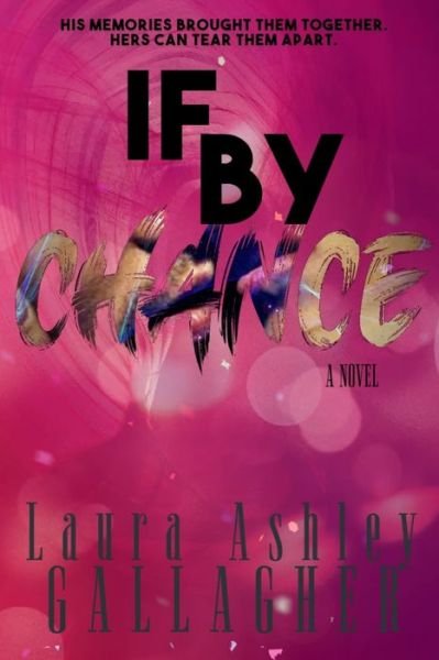 Cover for Laura Ashley Gallagher · If By Chance (Paperback Book) (2022)
