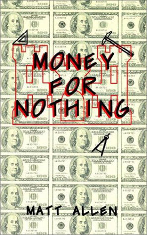 Cover for Matt Allen · Money for Nothing (Taschenbuch) (2003)