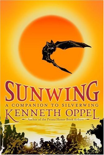 Cover for Kenneth Oppel · Sunwing (The Silverwing Trilogy) (Pocketbok) [Reprint edition] (2008)