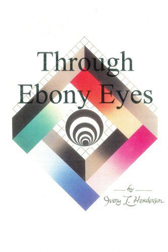 Cover for Ivery Henderson · Through Ebony Eyes (Paperback Book) (2005)