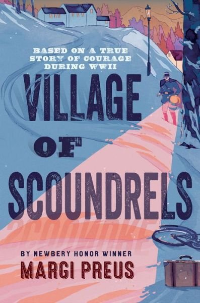 Cover for Margi Preus · Village of Scoundrels (Innbunden bok) (2020)