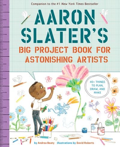 Cover for Andrea Beaty · Aaron Slater's Big Project Book for Astonishing Artists - The Questioneers (Paperback Bog) (2022)