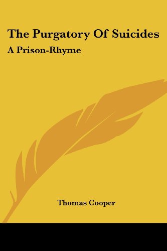 Cover for Thomas Cooper · The Purgatory of Suicides: a Prison-rhyme (Paperback Book) (2007)