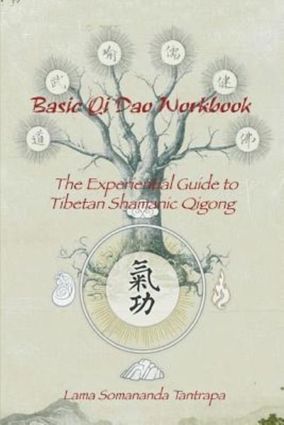 Cover for Lama Somananda Tantrapa · Basic Qi Dao Workbook (Paperback Bog) (2008)