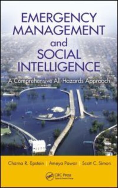 Cover for Epstein, Charna R. (Heartland Alliance, Chicago, Illinois, USA) · Emergency Management and Social Intelligence: A Comprehensive All-Hazards Approach (Inbunden Bok) (2014)