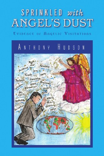 Cover for Anthony Hudson · Sprinkled with Angel's Dust: Evidence of Angelic Visitations (Paperback Book) (2009)