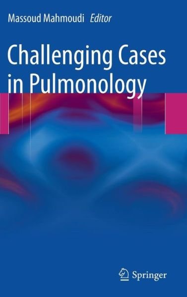 Cover for Massoud Mahmoudi · Challenging Cases in Pulmonology (Hardcover Book) [2012 edition] (2011)