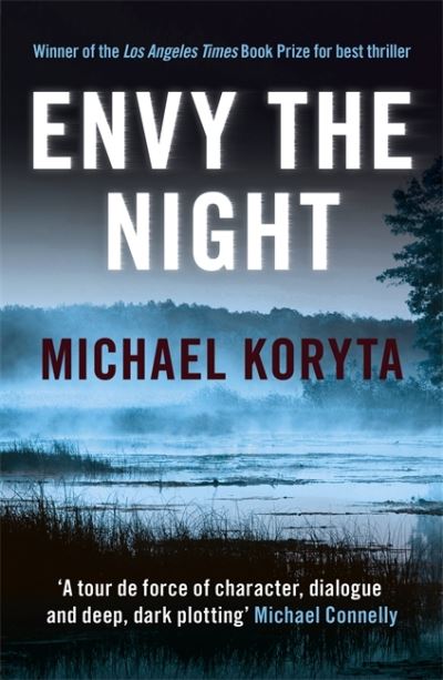 Cover for Michael Koryta · Envy the Night (Paperback Book) (2014)