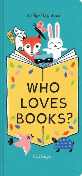 Cover for Lizi Boyd · Who Loves Books? (Board book) (2020)