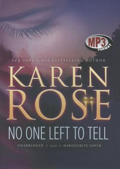 Cover for Karen Rose · No One Left to Tell (MP3-CD) (2012)