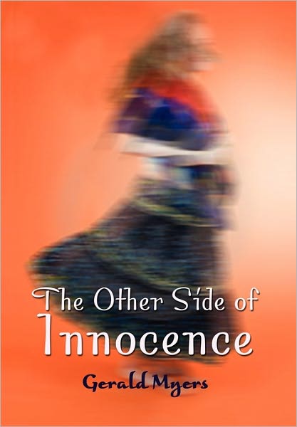 Cover for Gerald Myers · The Other Side of Innocence (Hardcover Book) (2011)