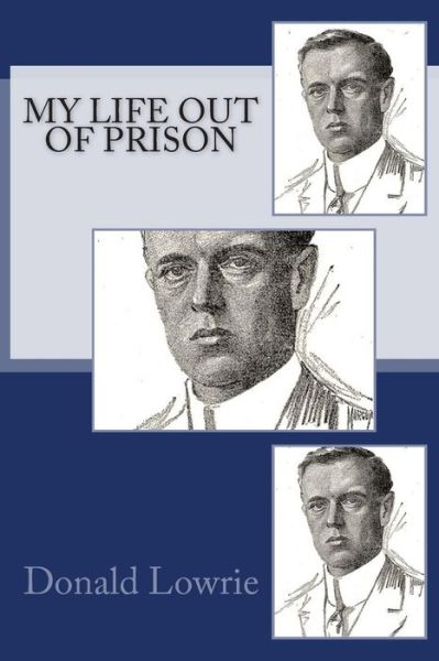 Cover for Donald Lowrie · My Life Out of Prison (Paperback Book) (1915)