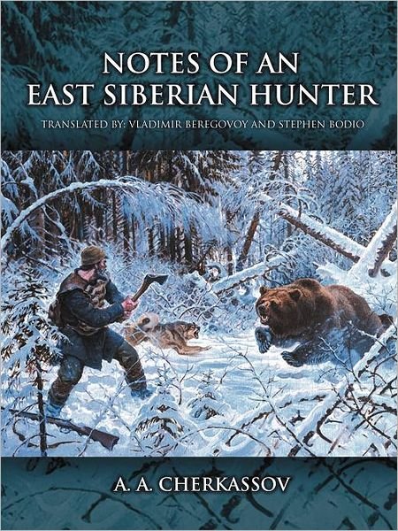 Cover for A a Cherkassov · Notes of an East Siberian Hunter (Paperback Book) (2012)