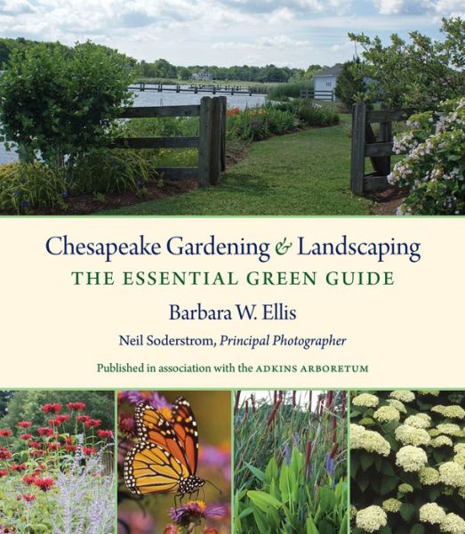 Cover for Barbara W. Ellis · Chesapeake Gardening and Landscaping: The Essential Green Guide (Hardcover Book) (2015)