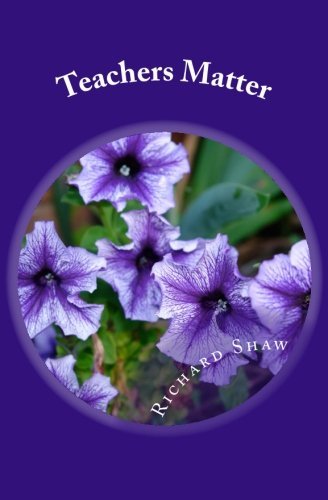 Cover for Richard Shaw · Teachers Matter (Paperback Book) (2012)