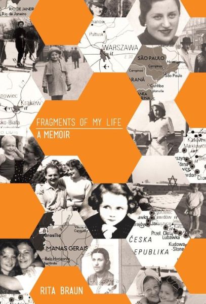 Cover for Rita Braun · Fragments of My Life: a Memoir (Hardcover Book) (2013)