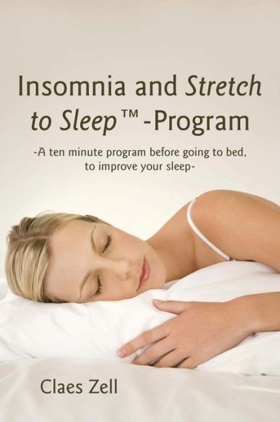 Cover for Claes Zell · Insomnia and Stretch to Sleep-program (Paperback Bog) (2013)