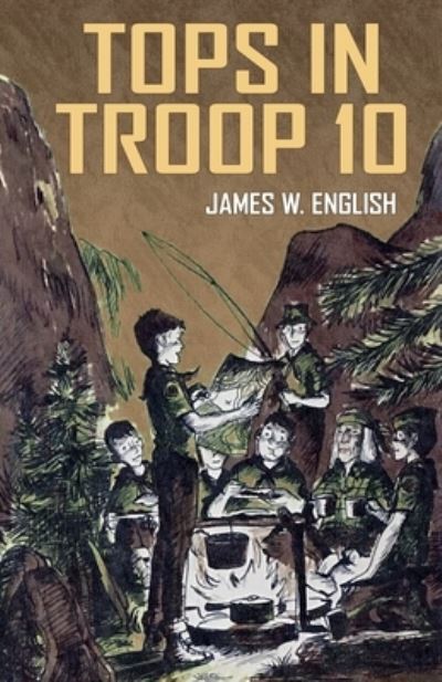 Tops in Troop 10 - James W. English - Książki - Wildside Press - 9781479447978 - 4 października 2024