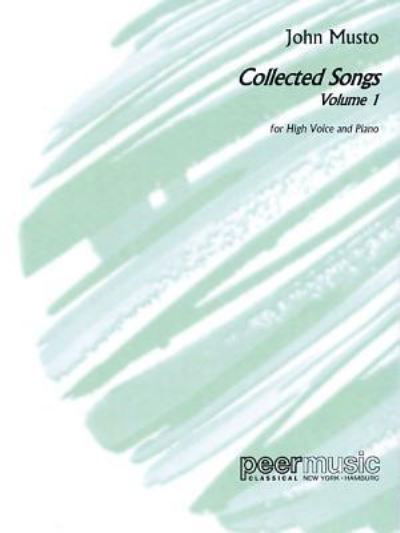 Cover for John Musto · Collected Songs - Volume 1, High Voice (Bog) (2014)