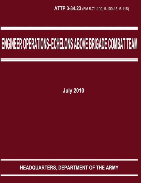 Cover for Department of the Army · Engineer Operations - Echelons Above Brigade Combat Team (Attp 3-34.23) (Paperback Book) (2012)