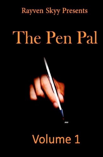 Cover for Rayven Skyy · The Pen Pal: Volume 1 (The Pen Pal Series) (Paperback Book) (2013)